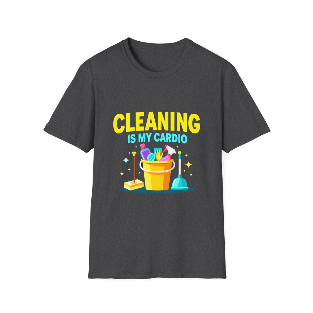 Cleaning Is My Cardio T-Shirt
